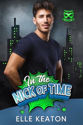 In the Nick of Time (By: Elle Keaton) cover