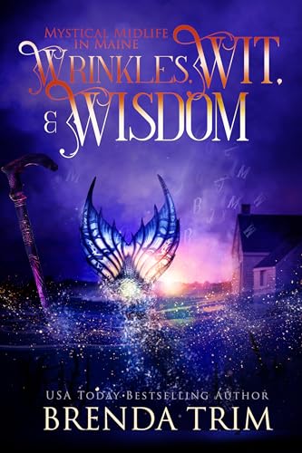 Wrinkles, Wit, & Wisdom book cover