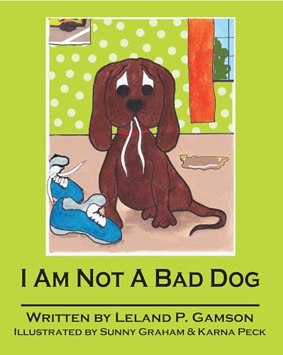 I Am Not A Bad Dog book cover