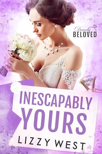 Inescapably Yours (By: Lizzy West) cover