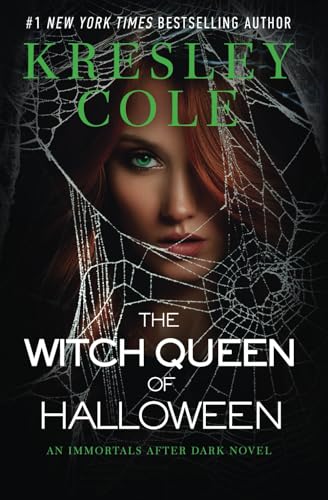 The Witch Queen of Halloween (By: Kresley Cole) cover