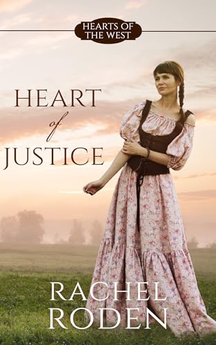 Heart of Justice (By: Kendra E. Ardnek,Rachel Roden) cover