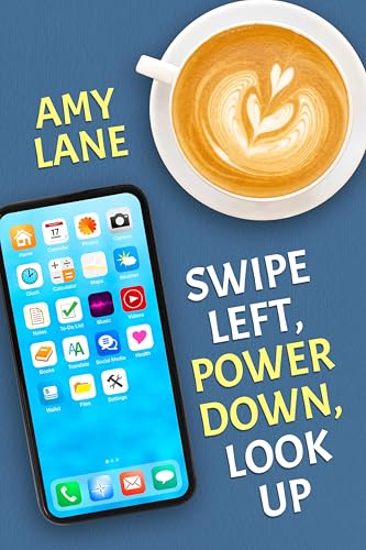 Swipe Left, Power Down, Look Up book cover