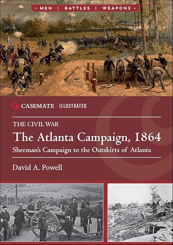The Atlanta Campaign, 1864 Sherman's Campaign to the Outskirts of Atlanta book cover