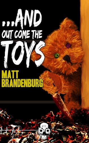 ...And Out Come the Toys (By: Matt Brandenburg) cover