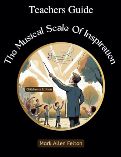 Musical Scale of Inspiration — Teacher's Guide