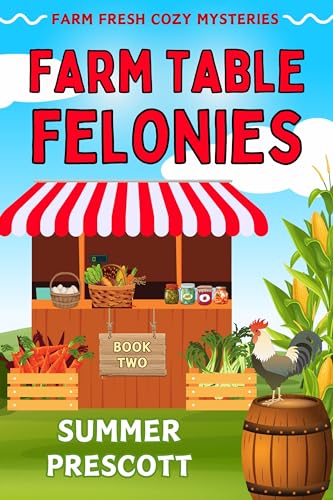 Farm Table Felonies book cover