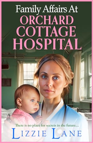 Family Affairs at the Orchard Cottage Hospital book cover