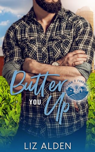 Butter You Up (By: Liz Alden) cover
