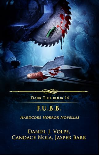 F.U.B.B. (By: Jasper Bark,Candace Nola,Daniel J. Volpe) cover