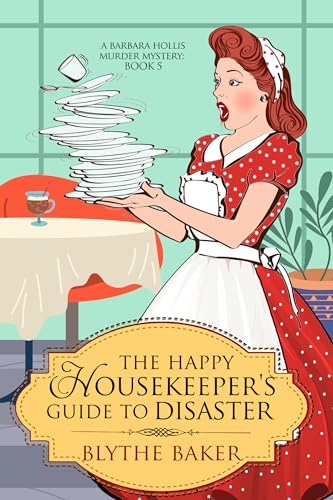 The Happy Housekeeper's Guide To Disaster cover