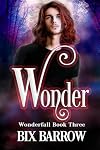 Wonder: Wonderfall Book Three