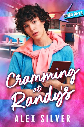 Cramming at Randy's (By: Alex Silver) cover