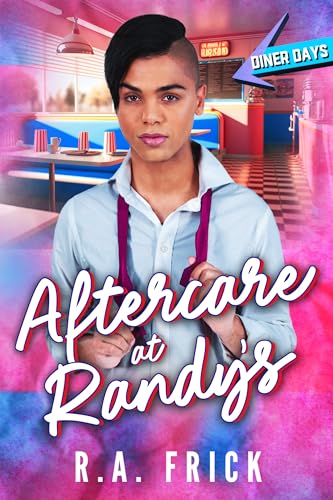 Aftercare at Randy's (By: R.A. Frick) cover
