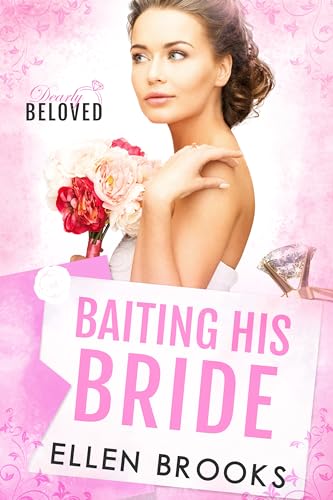 Baiting His Bride (By: Ellen Brooks) cover