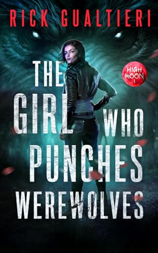 The Girl Who Punches Werewolves book cover