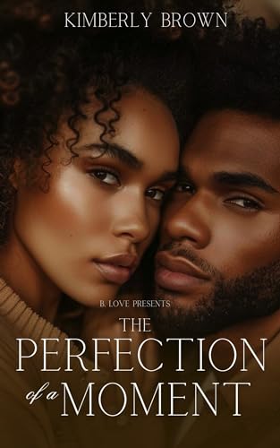 The Perfection of a Moment book cover