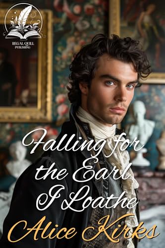 Falling for the Earl I Loathe book cover