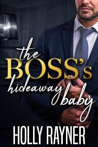 The Boss's Hideaway Baby cover