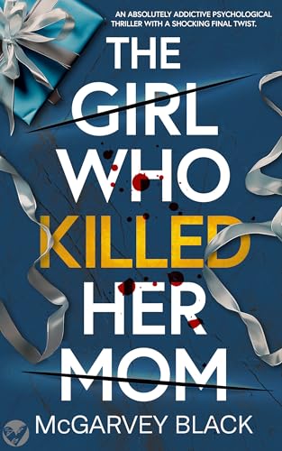 The Girl Who Killed Her Mom book cover