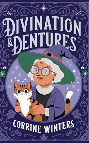 Divinations & Dentures book cover