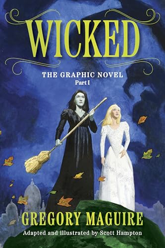 Wicked: The Graphic Novel Part 1 book cover