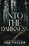 Into The Darkness (University of Isles Book 1)