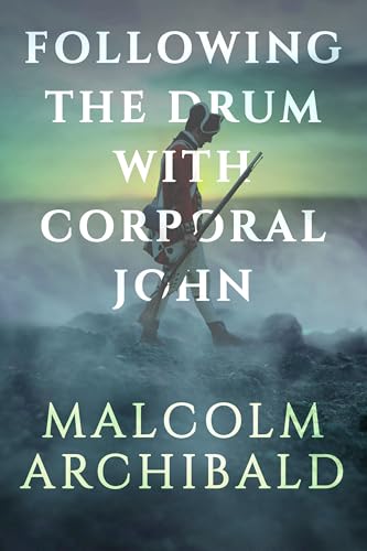 Following the Drum with Corporal John book cover