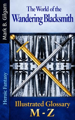 Wandering Blacksmith - Illustrated Glossary M – Z book cover