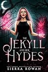 The Jekyll and Her Hydes (Jekylls and Hydes Book 1)