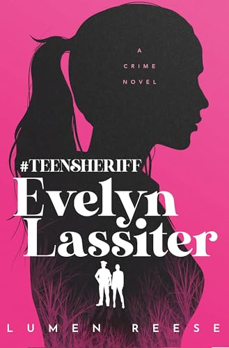 #TeenSheriff Evelyn Lassiter book cover
