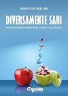 Diversamente sani (Italian Edition)