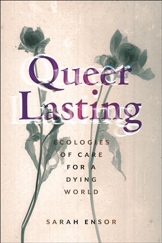 Queer Lasting (By: Sarah Ensor) cover