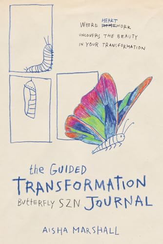 Butterfly SZN: A guided journal where heartwork uncovers the journey in your transformation.
