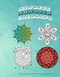 Mindful Mandela Coloring Book: Mindful Mandalas coloring book offers a sanctuary for self-reflection and relaxation.
