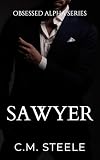 Sawyer (Obsessed Alpha Series Book 11)