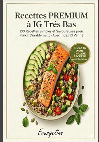 Recettes PREMIUM à IG Trés BAS : Indice IG dans chaque recette