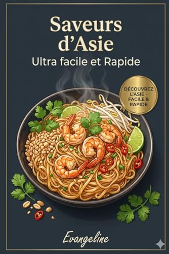 30 ricette asiatiche per principianti. Facile, veloce ed economico