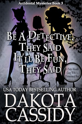 Be A Detective, They Said. It'll Be Fun, They Said book cover