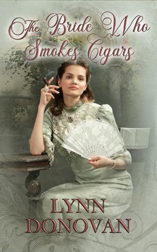 The Bride Who Smokes Cigars (By: Lynn Donovan) cover