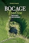 Bocage Vendéen - Des haies et des hommes
