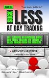 How To Suck Less At Day Trading