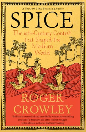 Spice: The 16th-Century Contest that Shaped the Modern World book cover