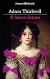 Il futuro futuro (Italian Edition)