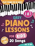 Easy Piano Lessons for Kids: 3 book in 1: Play Piano in 30 Days with Online Video & Audio Access (Piano for Kids)