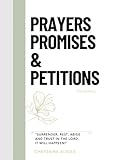 Prayers, Promises, & Petitions: Journal