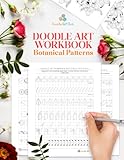 Doodle Art Workbook: Botanical Patterns (Doodle Art Practice Workbooks)