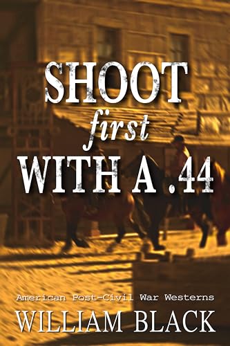 Shoot First with a .44 book cover