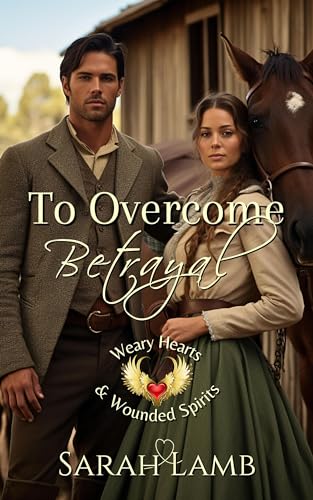 To Overcome Betrayal (By: Sarah Lamb,J. Durgin) cover