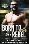 Born to be a Rebel: Rebel Hearts MC